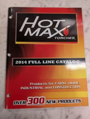 Hotmax Torches 2014 Full Line Sales Brochure Literature Catalog