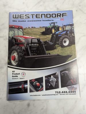 Westendorf We Make Awesome Loaders Sales Brochure Catalog Literature Vol 4 Iss 4