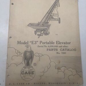 Case Model E3 Portable Elevator Parts Book Catalog List No 760 1958