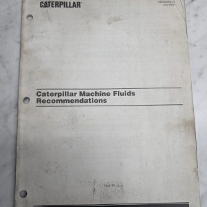Caterpillar Cat Machine Fluids Recommendations Service Guide Book Shop Manual