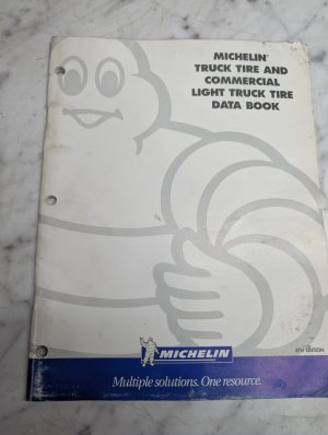 Michelin Truck Tire & Light Truck Tire Data Book 4Th Edition 2000