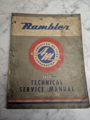 Amc 1957 Technical Service Manual Supplement Rambler American Motors