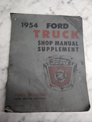 Ford Truck Shop Manual Supplement 1954 Service Repair Book