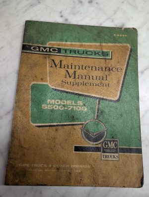 Gmc Trucks Maintenance Manual Supplement X-6334 G J N Series 5500-7100 1963