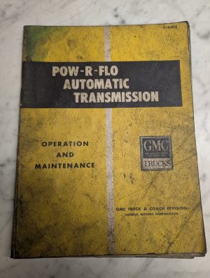 Gmc Trucks Pow-R-Flo Auto Transmission Operation Maintenance Manual X-6303 1962