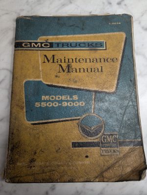 Gmc Trucks Model 5500-9000 Operation Maintenance Manual X-6034 1961 Shop Book