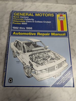 Haynes Repair Manual 1982-1996 Buick Century Chev Celebrity Olds Ciera Pont 6000