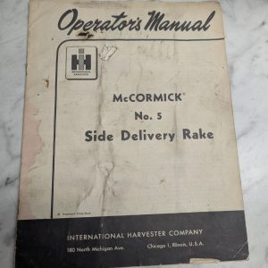 International Harvester Mccormick #5 Side Delivery Rake Operator'S Manual