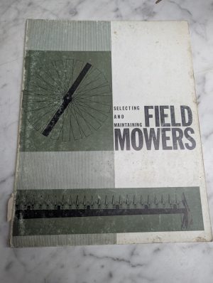 Selecting & Maintaining Field Mowers 1966 Agricultural Engineer Text Book Guide