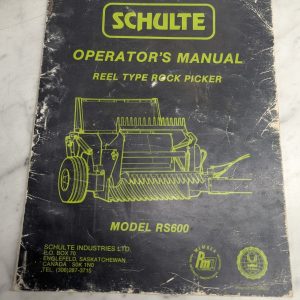 Schulte Operator'S Maintenance Manual Reel Type Rock Picker Model Rs600