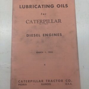 Lubricating Oils For Caterpillar Diesel Engines 1952 30197-2 Manual Book