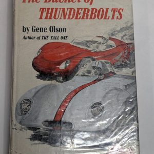 The Bucket Of Thunderbolts By Gene Olson - Teen Racing Novel W/ Dj 1960
