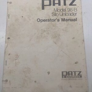 Patz 98-B Silo Model Unloader Operators Manual Book Oem Operation Adjustment