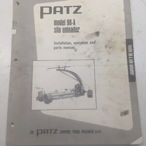 Patz 98-A Silo Unloader Model Operators Manual Book Oem Parts List Catalog