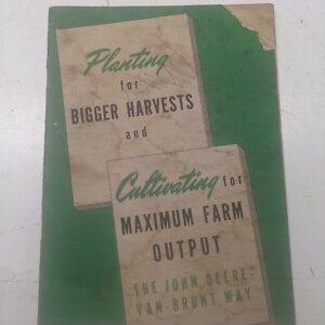 John Deere Van Brunt Planting For Bigger Harvest Cultivating Max Output Farm '51