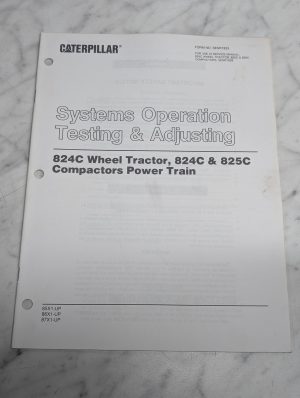 Caterpillar Systems Operation Testing & Adjusting 824C Tractor 825C Compactor