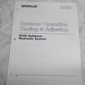 Caterpillar Systems Operation Testing/Adjusting 824C Bulldozer Hydraulic Manual