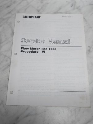 Caterpillar Service Manual Flow Meter Tee Test Procedure – Vi Reg01140
