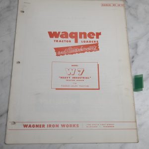 Wagner Tractor Loaders Owners Manual Parts List W7 Fordson Major 1955 Ld-101