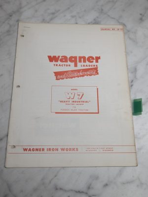 Wagner Tractor Loaders Owners Manual Parts List W7 Fordson Major 1955 Ld-101