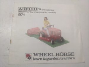 Wheel Horse Attachment & Accessory Catalog 1974 Tractor Lawn Garden