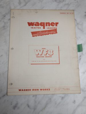 Wagner Tractor Loader Owners Manual Part List Wf3 Ford 9N 8N 2N 600 800 Ld-147