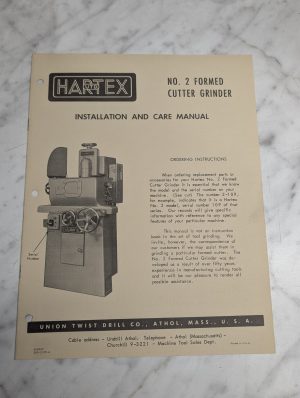 Hartex Utd Installation & Care Manual #2 Formed Cutter Grinder 1959