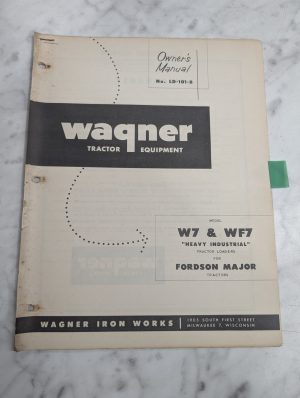 Wagner Tractor Loader Owners Manual Parts List W7 Wf7 Fordson Major Ld-101-B