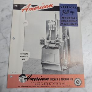 American Broach Machine Sales Literature Brochure Catalog Pull Up Internal