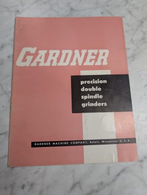 Gardner Double Spindle Grinders Sales Literature Brochure Catalog D-53