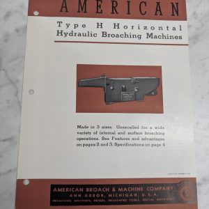 American Sales Brochure Literature Type H Broaching Machines 3-36 6-48 10-48