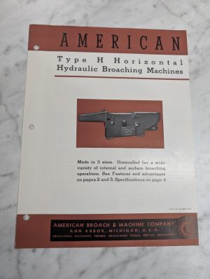 American Sales Brochure Literature Type H Broaching Machines 3-36 6-48 10-48