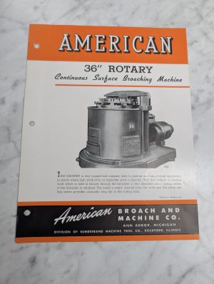 American Sales Brochure Literature 36” Rotary Surface Broaching Machine