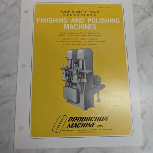 Production Machines Sales Brochure Literature 484 Centerless Finishing Polishing