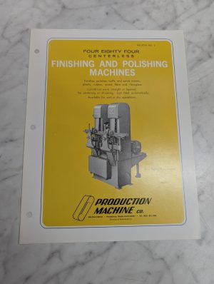 Production Machines Sales Brochure Literature 484 Centerless Finishing Polishing