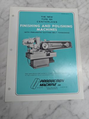 Production Machines Sales Brochure Type 101 Centerless Finishing Polishing