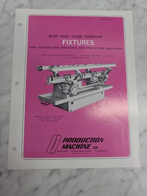 Production Machines Sales Brochure Literature Bar & Tube Feeding Fixtures