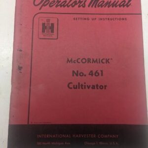 International Harvester Ih Oeprators Manual Mccormick 461 Cultivator Setup 1958