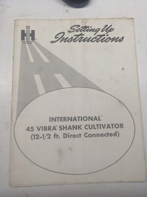 International Ih Setup Instruction Poster 45 Vibra Shank Cultivator '72