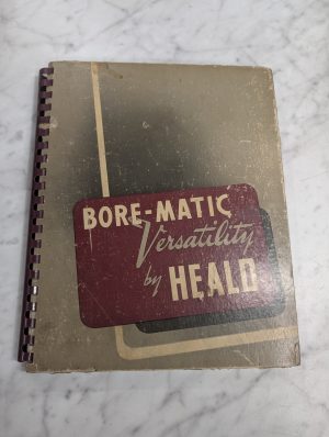 Bore-Matic Versatility By Heald Sales Literature Catalog Brochure 1946 Machines