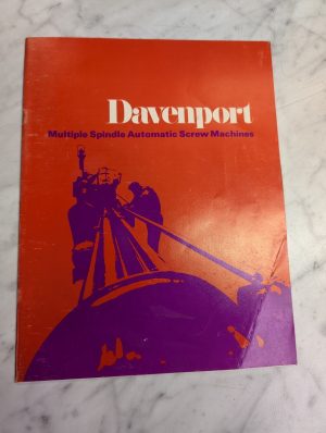 Davenport Multiple Spindle Automatic Screw Machines Information Literature