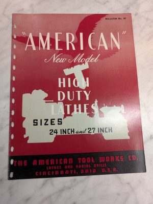 The American Tool Works Sales Information Literature High Duty Lathes 24-27”