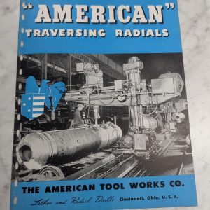 The American Tool Works Sales Information Literature Traversing Radials