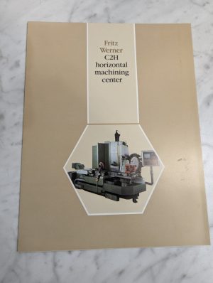 Fritz Werner C2H Machining Center Cnc Sales Information Brochure Literature