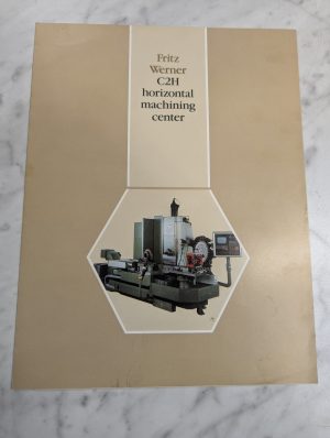 Fritz Werner C2H Machining Center Cnc Sales Information Brochure Literature~