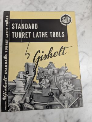 Gisholt Standard Turret Lathe Tools Sales Information Brochure Catalog