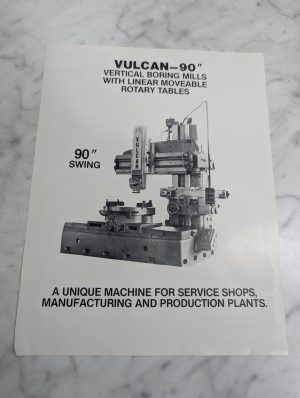 Vulcan 90” Vertical Boring Mill Sales Information Literature Brochure Specs