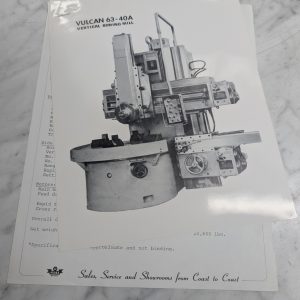 Vulcan 63-40A Vertical Boring Mill Sales Information Literature Brochure Specs