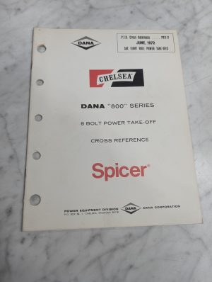 Chelsea Dana 800 Series Cross Reference Guide Book Manual Spicer Part Numbers
