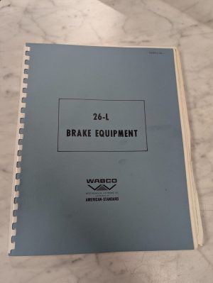 Wabco Locomotive Brake Equipment 26-L Functional Diagrams Hydraulic Schematics